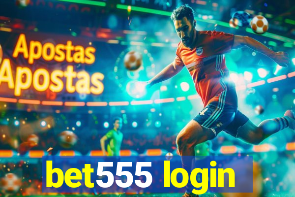 bet555 login